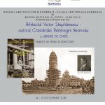 Expoziția “Arhitectul Victor Ştephănescu – autorul Catedralei Reîntregirii Neamului”