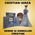Expozitie Cirstian Sergiu Ianza la Museikon