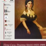 Expoziția ”Elena Cuza. Doamna Unirii (1825-1909)”, la Piatra-Neamț
