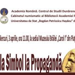 ”Banii – de la Simbol la Propagandă”, simpozion organizat la Muzeul Brăilei
