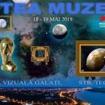 Toate muzeele din Galaţi vor fi deschise gratuit în noaptea de 18/19 mai
