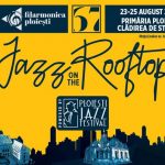 La Ploiești, jazzul se aude pe acoperiș!