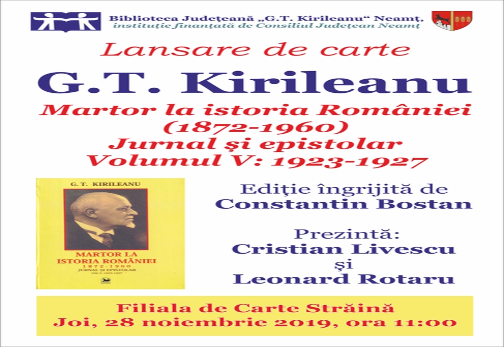 G.T. Kirileanu, „Martor la istoria României“, lansare de carte la Biblioteca Județeană
