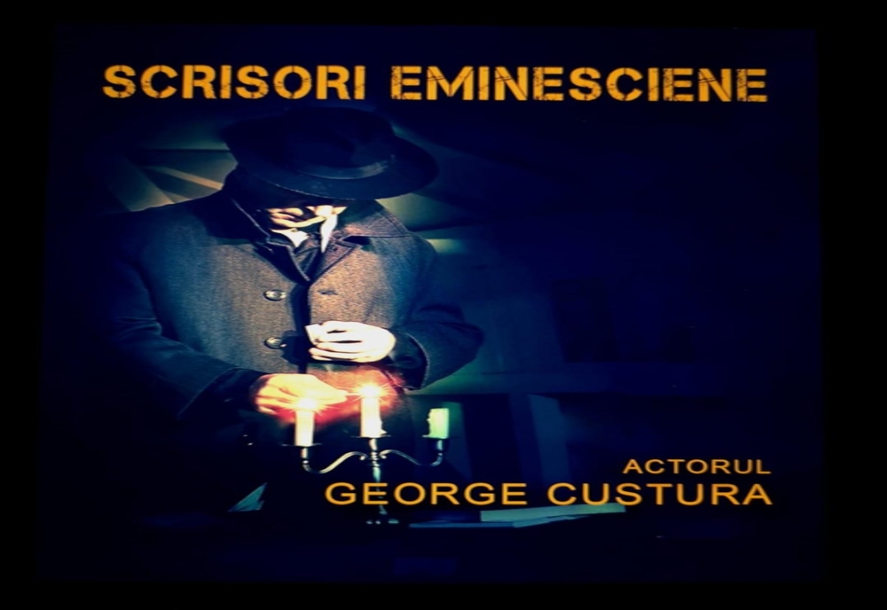 ”Scrisori eminesciene” – Recital poetic al actorului George Custura