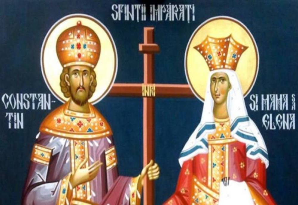 21 mai – Mare sărbătoare – Sfinții Constantin și Elena – Care e obiceiul în această zi