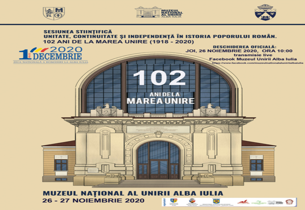 40 de specialiști din țară și străinătate vor participa la Sesiunea Științifică Unitate, Continuitate și Independență în Istoria Poporului Român. 102 ani de la Marea Unire (1918 – 2020)