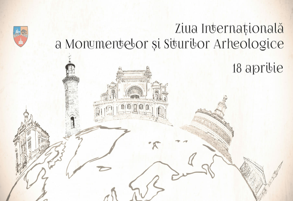18 aprilie – Ziua Internaţională a Monumentelor şi Siturilor Arheologice
