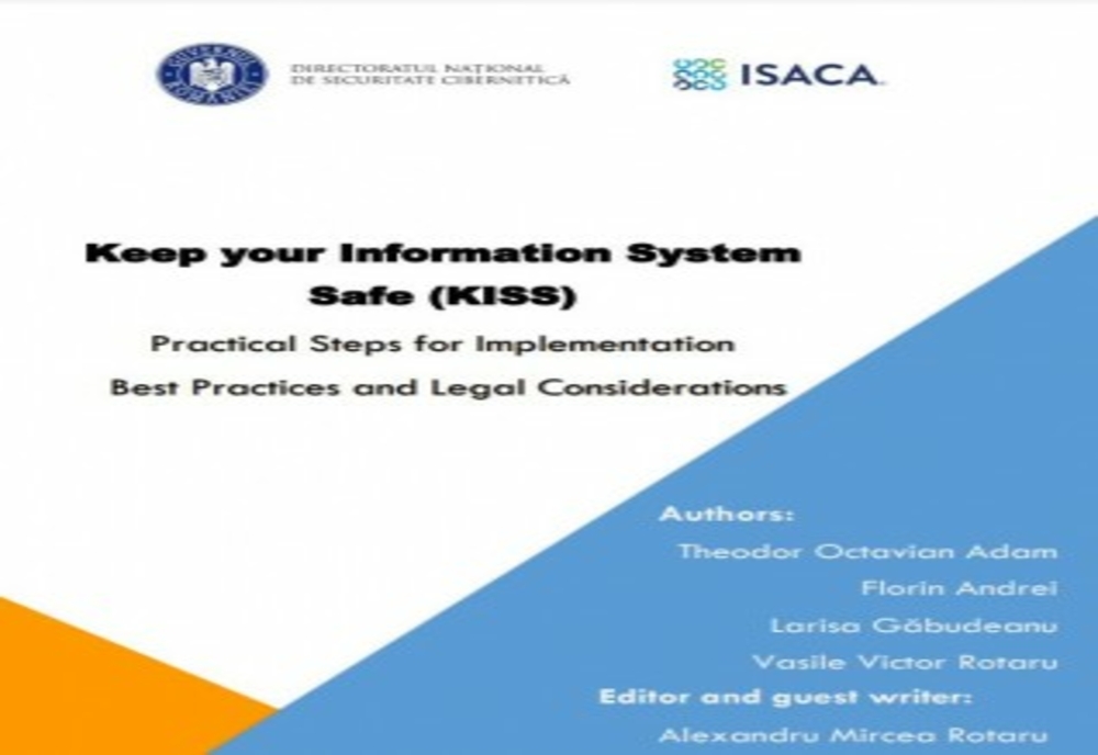 Directoratul Național de Securitate Cibernetică și Isaca România lansează cartea „Keep your Information System Safe (KISS)”