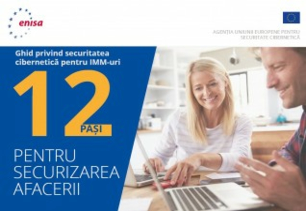 12 pași pentru securizarea afacerii – ghid oferit de ENISA pentru IMM-uri