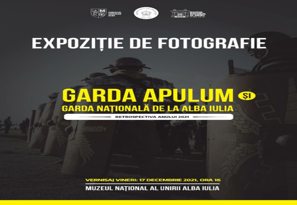 Expoziției de fotografie „Retrospectiva anului 2021 – Garda Apulum și Garda Națională de la Alba Iulia”