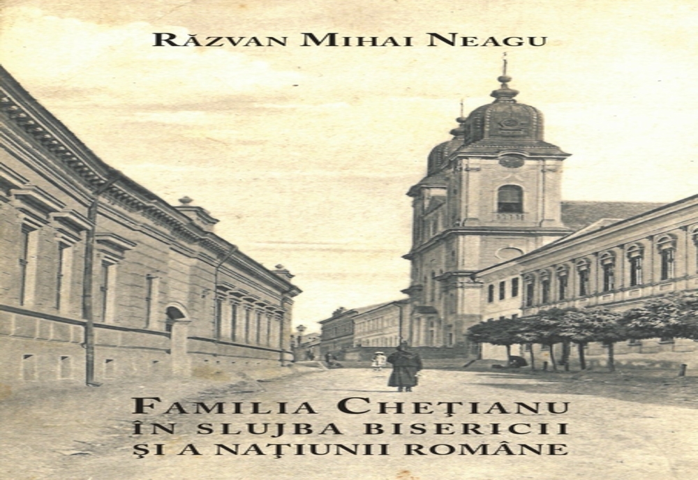 Lansare de carte- Familia Chețianu în slujba bisericii și a națiunii române