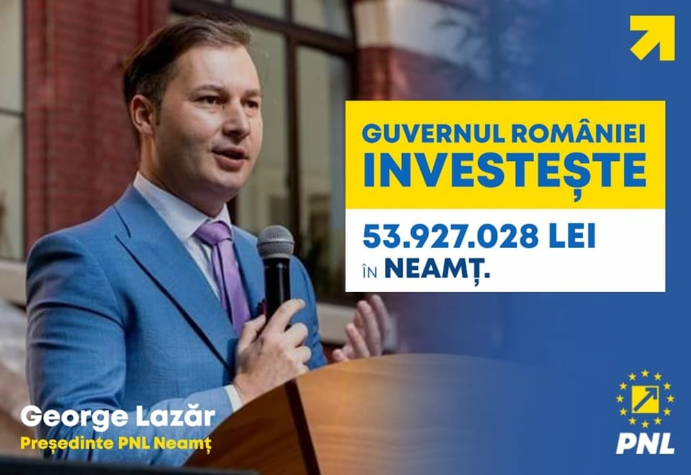 George Lazăr, președintele organizației județene a PNL Neamț, anunță investiții guvernamentale masive în județul Neamț