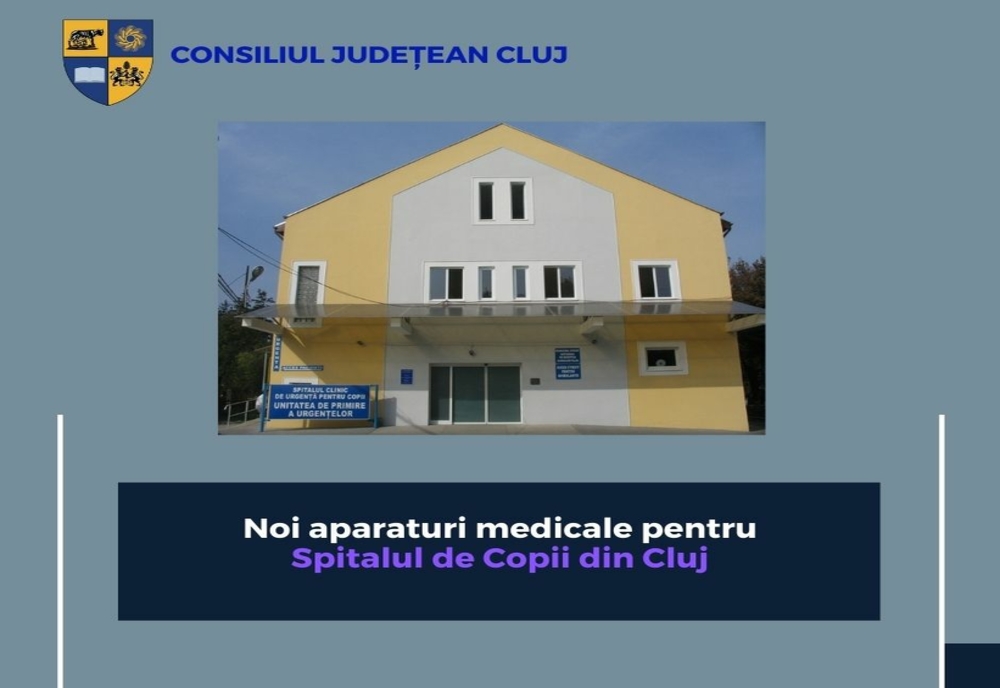 Noi aparaturi medicale pentru Spitalul de Copii din Cluj: 110 echipamente și aparaturi, în valoare de peste 2,73 milioane de lei