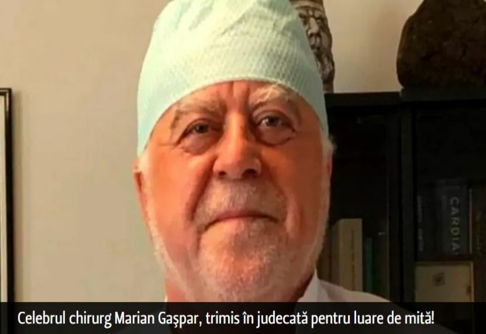 Celebrul chirurg Marian Gaşpar, trimis în judecată pentru luare de mită