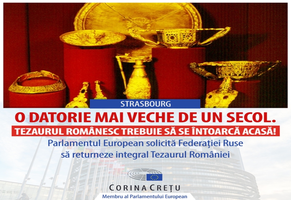 Eurodeputații cer Rusiei să returneze integral Tezaurul României. Corina Crețu: „Tezaurul naţional dispărut trebuie returnat fără întârziere acolo unde îi este locul”